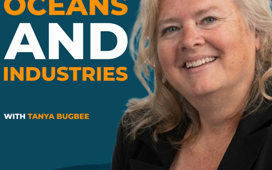 Across Oceans and Industries with Tanya Bugbee