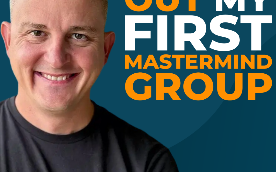 How I Sold Out My First Mastermind Group