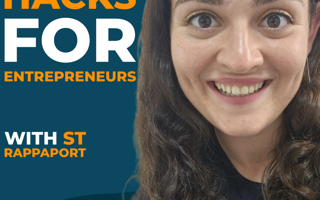 Brain Hacks for Entrepreneurs with ST Rappaport