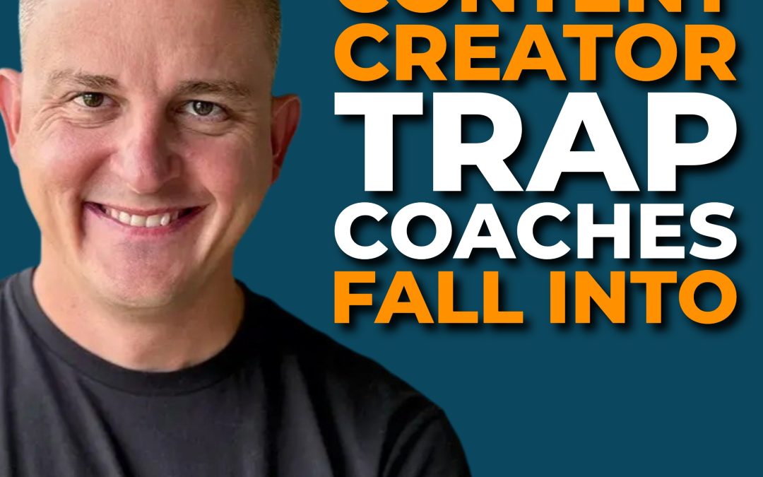 The Unpaid Content Creator Trap Coaches Fall Into